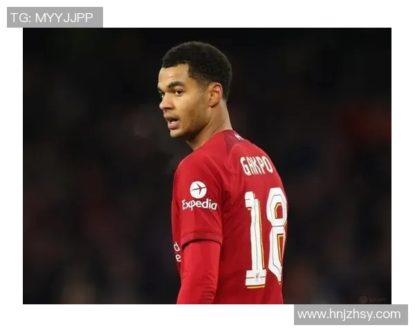 加克波的崛起与未来展望：从天赋球员到足球巨星的蜕变之路