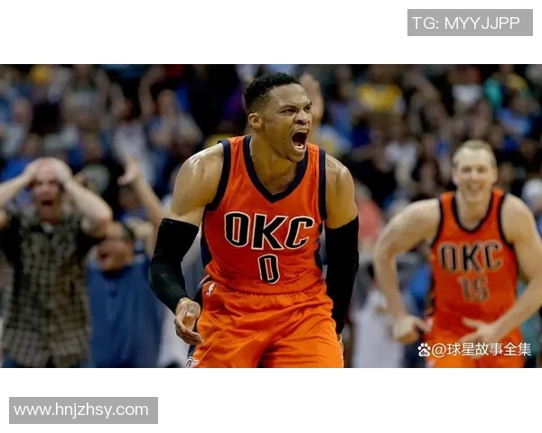 拉塞尔威斯布鲁克的篮球传奇之路与不屈精神解析